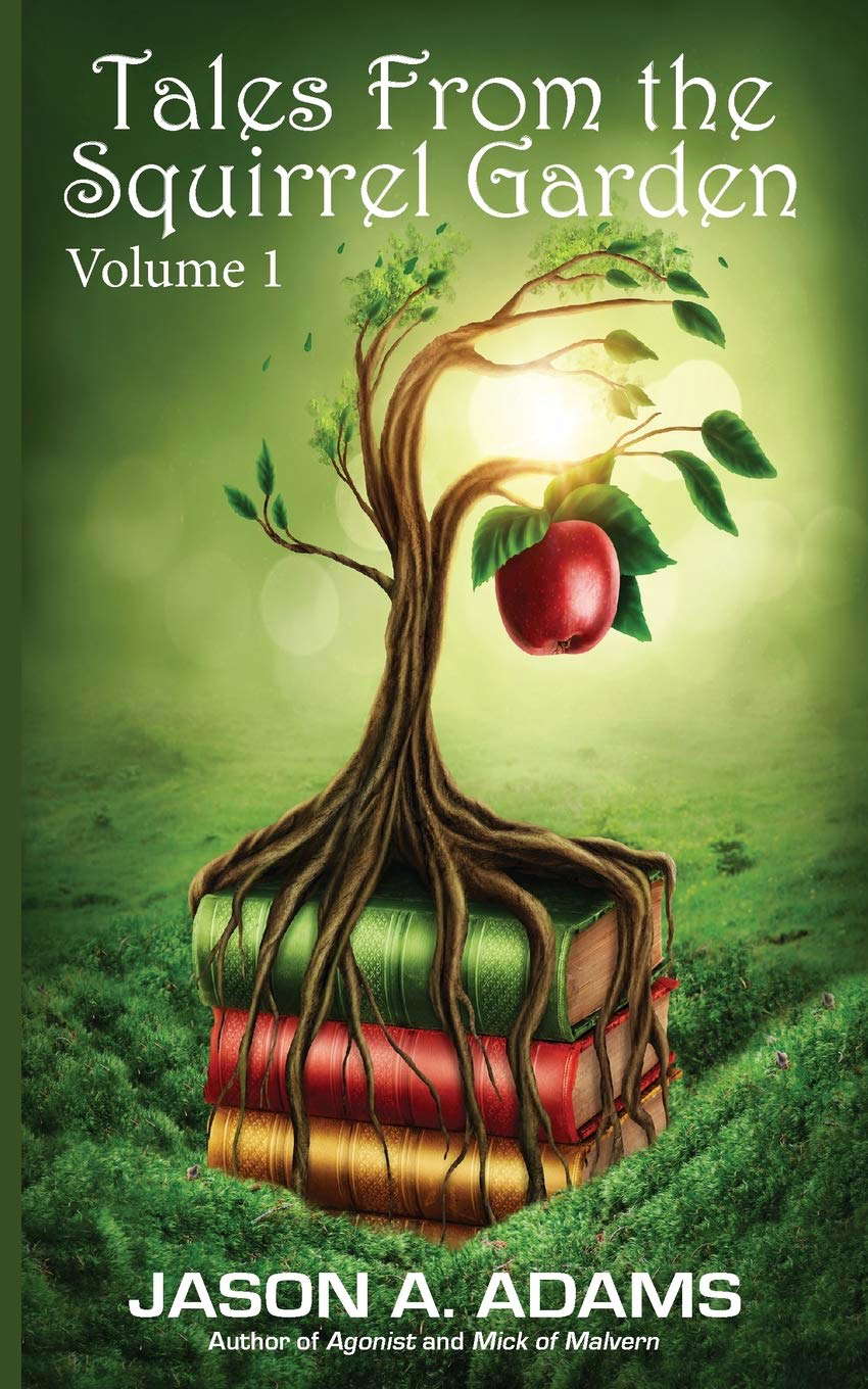 Tales from the Squirrel Garden: Volume 1 poster