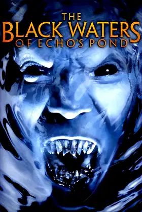 The Black Waters of Echo's Pond poster