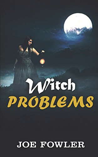Witch Problems (The Josh Thorne Trilogy) poster