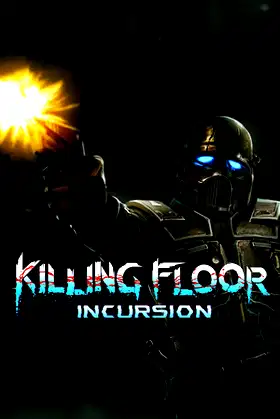 Killing Floor: Incursion poster