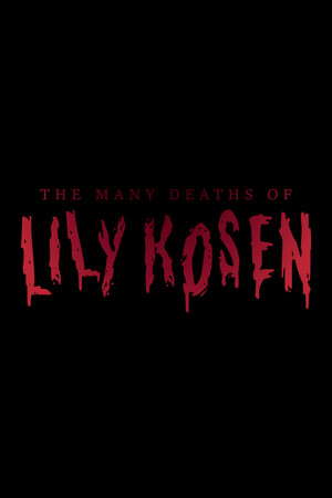 The Many Deaths of Lily Kosen poster