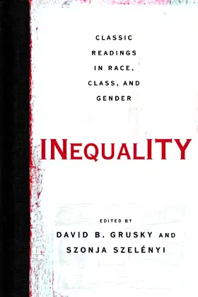 Inequality: Classic Readings in Race, Class, and Gender poster