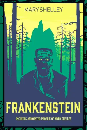 Frankenstein: Annotated Edition with historical profile of Mary Shelley poster