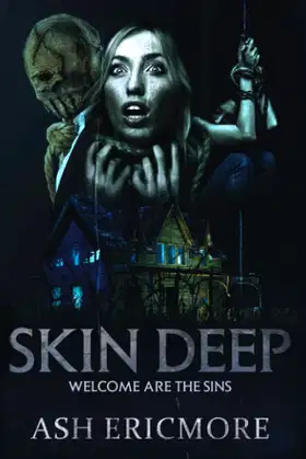 Skin Deep: An Extreme Horror Novel poster