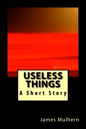Useless Things: A Short Story poster