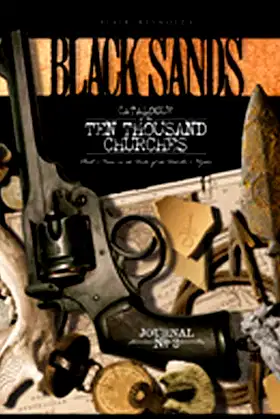 Black Sands: Catalogue of the Ten Thousand Churches, Volume No. 3 poster