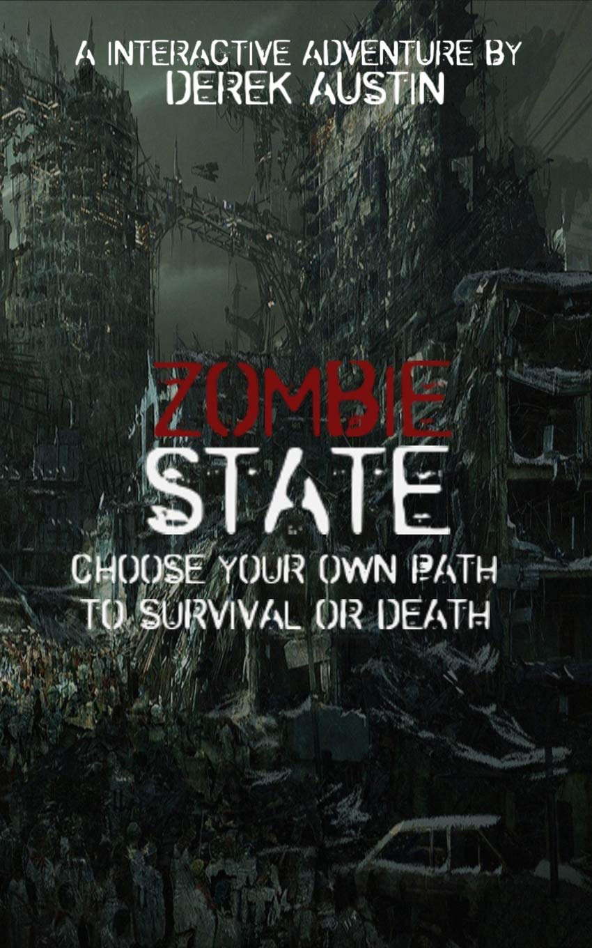ZOMBIE STATE: A INTERACTIVE ADVENTURE poster