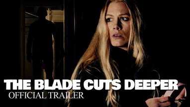 The Blade Cuts Deeper - Official Trailer (HD) poster