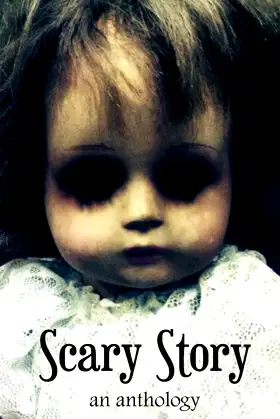 Scary Story: an anthology poster