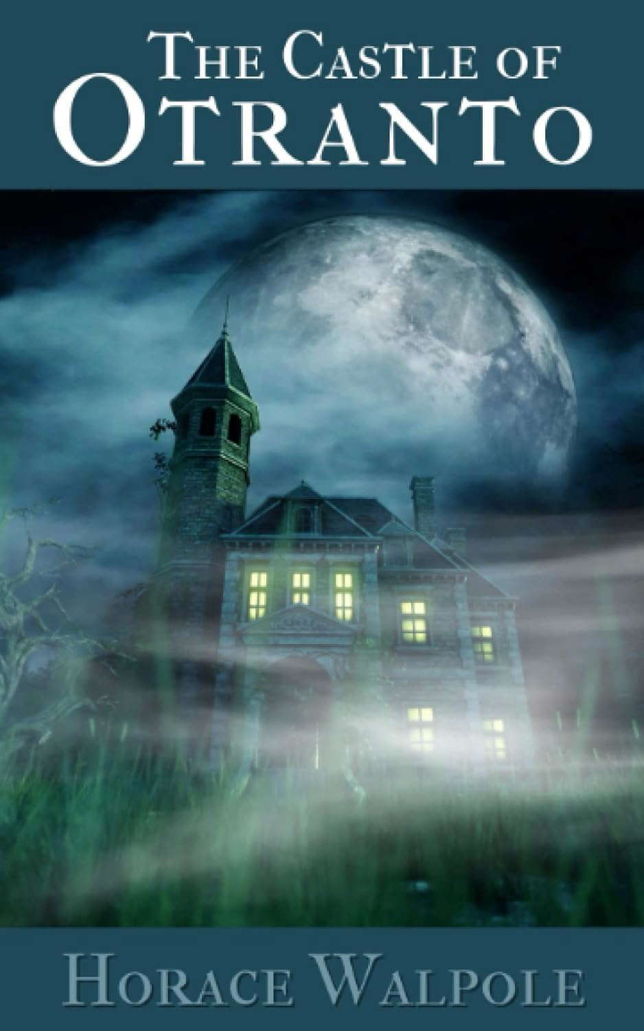 The Castle of Otranto: A Gothic Story (Annotated) poster