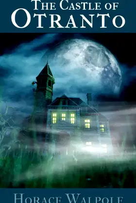 The Castle of Otranto: A Gothic Story (Annotated) poster