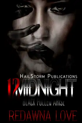 12 Midnight: Black Pollen Arise poster