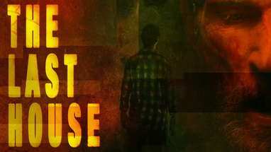 'The Last House' Movie trailer poster