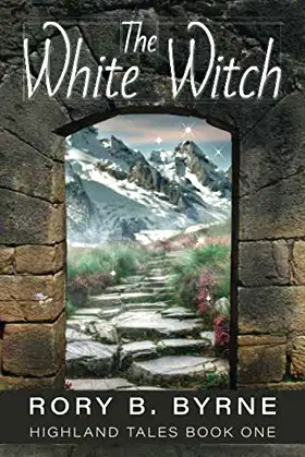 The White Witch: Highland Tales Book 1 poster
