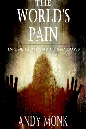 The World's Pain: A Dark Journey Begins... (The Night's Road) poster