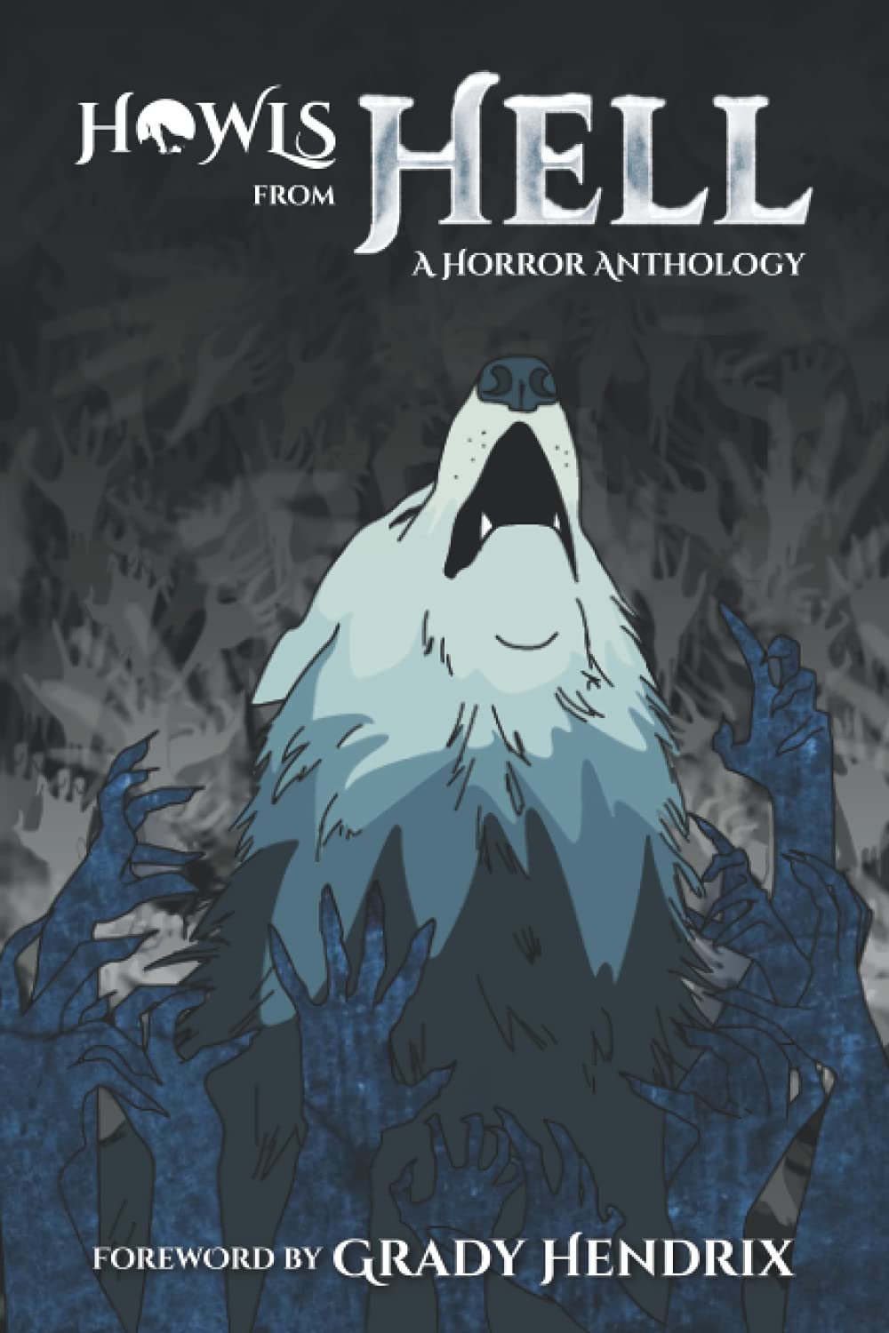 Howls From Hell: A Horror Anthology poster