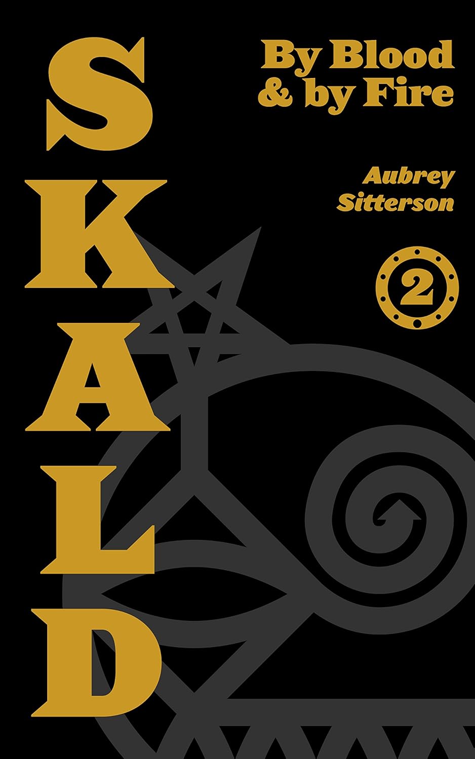 SKALD Vol II: By Blood and by Fire poster