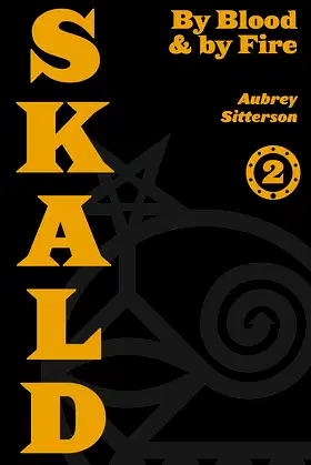 SKALD Vol II: By Blood and by Fire poster