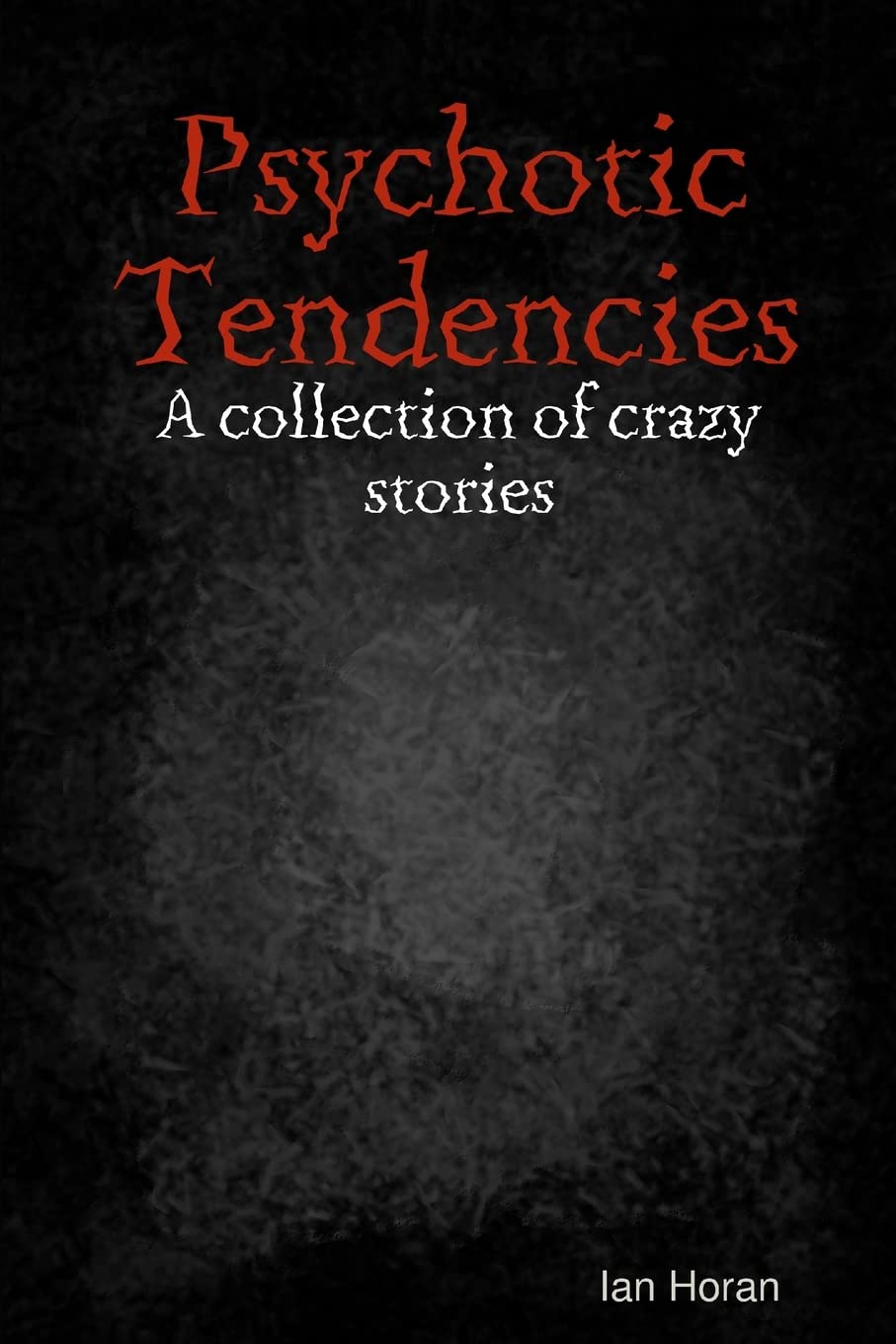 Psychotic Tendencies poster