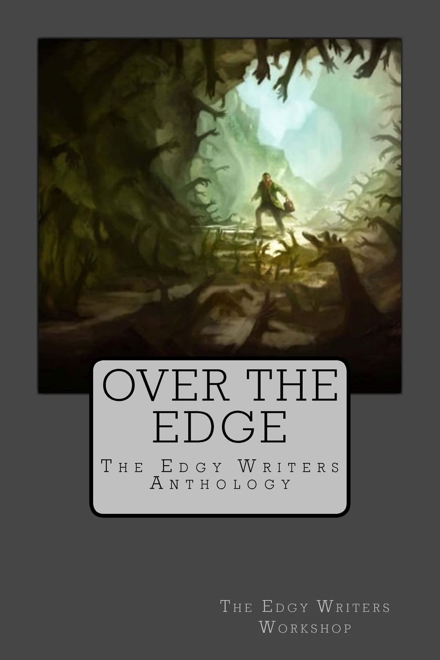 Over the Edge: The Edgy Writers Anthology poster