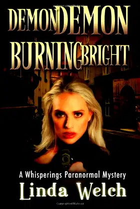 Demon Demon Burning Bright: Whisperings Paranormal Mystery poster