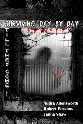 Surviving Day by Day - Still They Come poster
