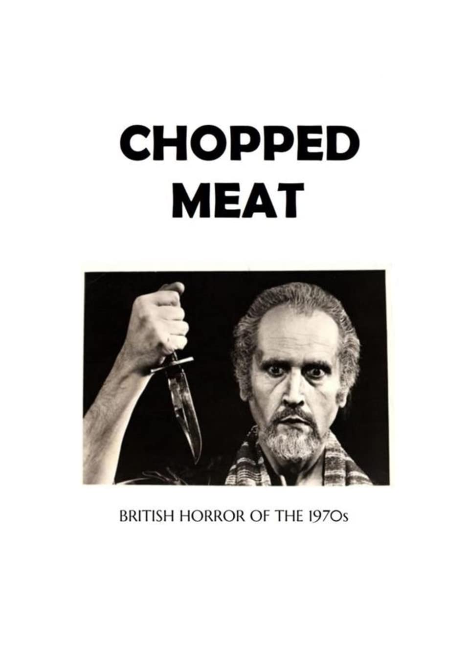 Chopped Meat: British Horror of the 1970s poster