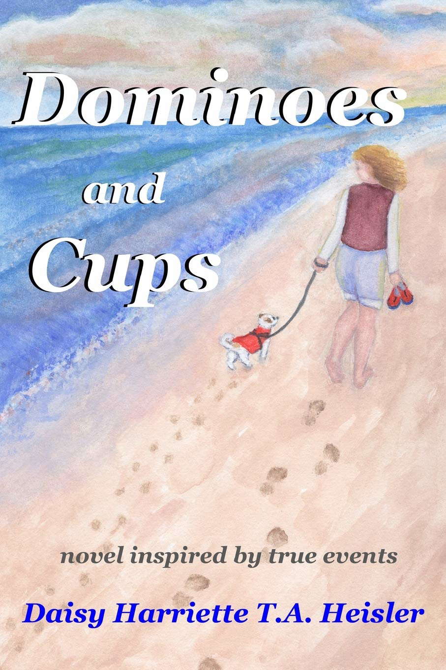 DOMINOES AND CUPS: novel inspired by true events poster