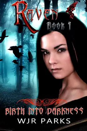 Birth Into Darkness: Hidden World Series (Raven) poster
