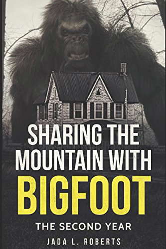 Sharing the Mountain with Bigfoot: The Second Year (Bigfoot Series) poster