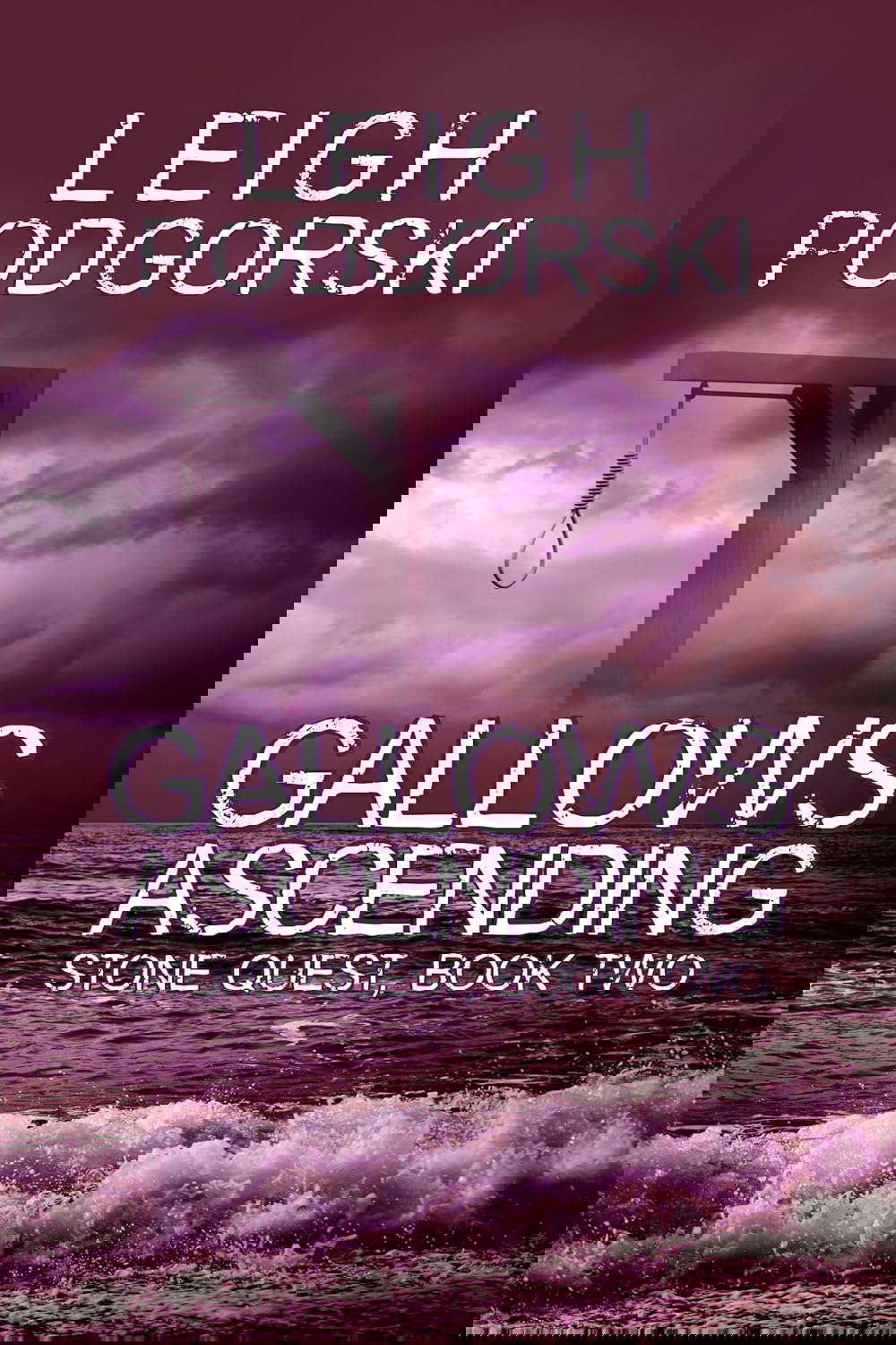 Gallows Ascending (Stone Quest Book 2) poster