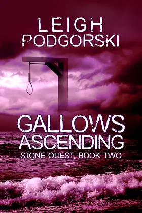 Gallows Ascending (Stone Quest Book 2) poster