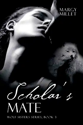 Scholar’s Mate: Wolf Sisters Series, Book 3 (Wolf Sisters, 3) poster