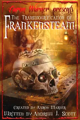 The Transmogrification of Frankensteam poster
