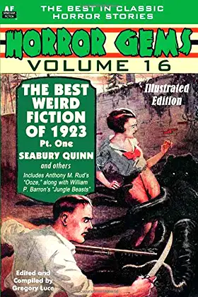 Horror Gems, Volume 16, The Best Weird Fiction of 1923, Pt. One poster