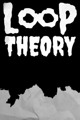 Loop Theory poster