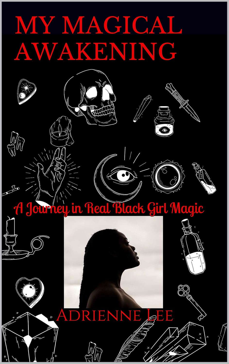 My Magical Awakening: A Journey in Real Black Girl Magic poster