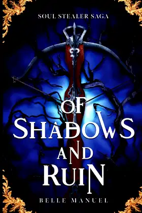 Of Shadows and Ruin: Soul Stealer Saga poster