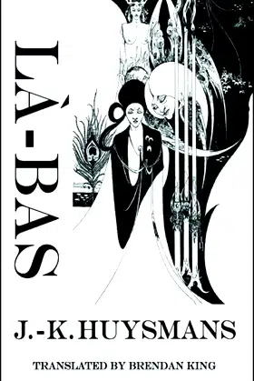 La-Bas: A Journey into the Self (Dedalus European Classics) poster