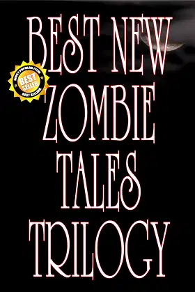 Best New Zombie Tales Trilogy (Volume 1, 2 & 3) poster
