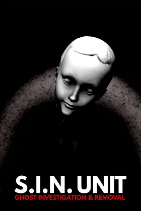 S.I.N. Unit: Ghost Investigation & Removal poster