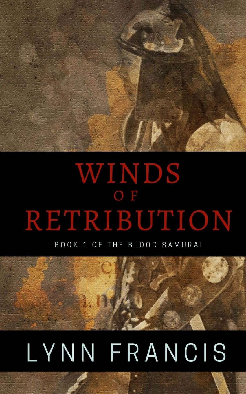 Wind's Of Retribution: Book One Of The Blood Samurai poster