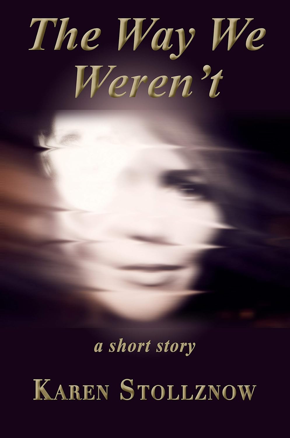 The Way We Weren't: A Short Story poster