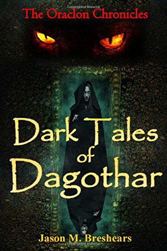 Dark Tales of Dagothar (The Oraclon Chronicles) poster