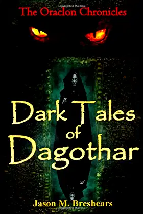 Dark Tales of Dagothar (The Oraclon Chronicles) poster