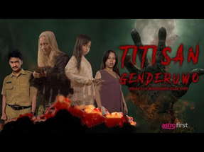[Promo] Astro First | TITISAN GENDERUWO poster