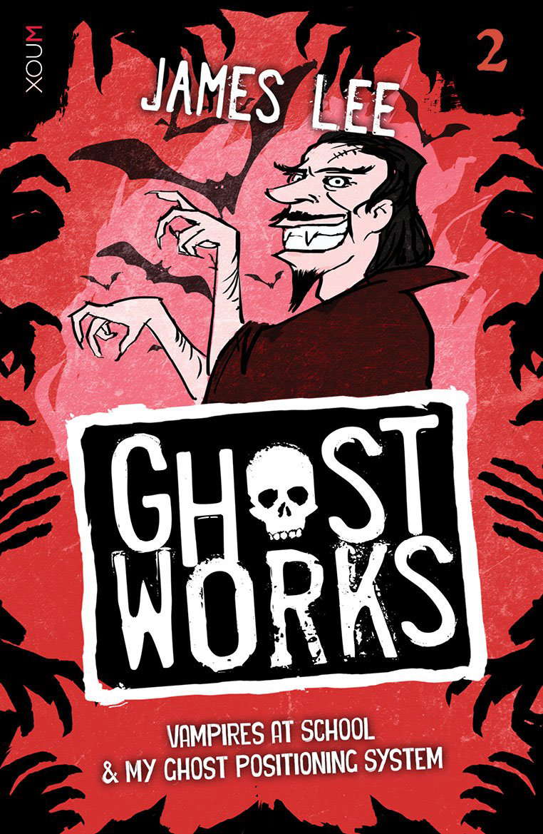 Ghostworks Book 2: Vampires at School & My Ghost Positioning System poster