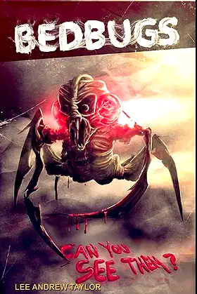 BEDBUGS (Can you see them?): An alien flesh-eating insect horror/comedy poster