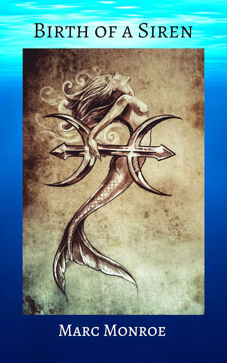 Birth of a Siren: How Beauty Became Death (Sister Sirens Book 1) poster