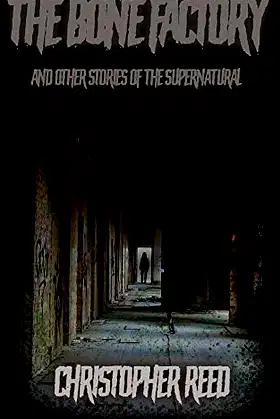 The Bone Factory: And other Tales of the Supernatural poster